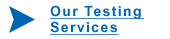 Our Testing Services